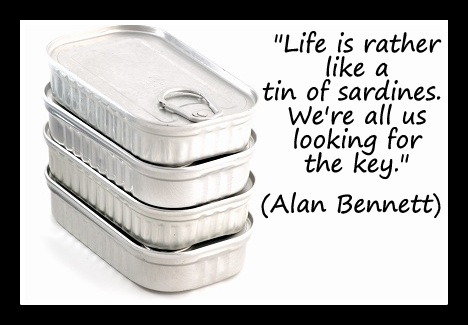Coaching Quote of the Day from Coaching Confidence, the coaching blog "Life is rather like a tin of sardines.  We're all us looking for the key." (Alan Bennett) 