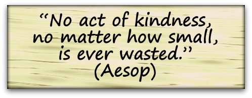 Image result for no act of kindness no matter how small